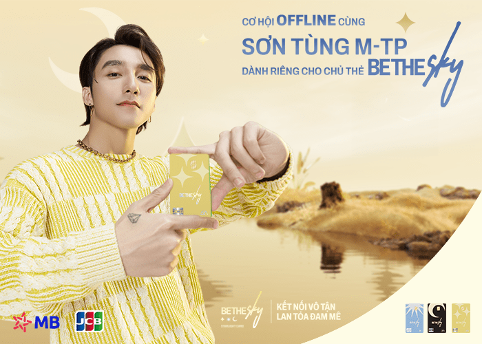 Chương trình đua top chi tiêu cơ hội OFFLINE cùng Sơn Tùng M-TP dành riêng cho chủ thẻ Be The Sky